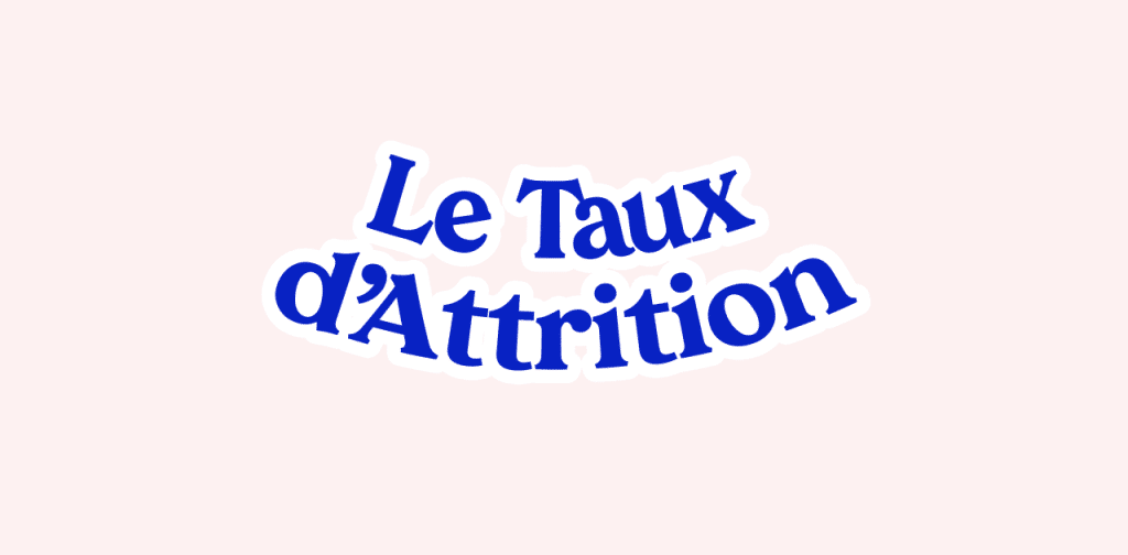 Taux D'attrition (Churn Rate) : Comment L'évaluer Et L'optimiser ...