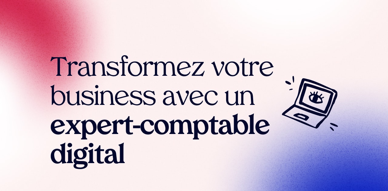 Transformez votre business avec un expert-comptable digital