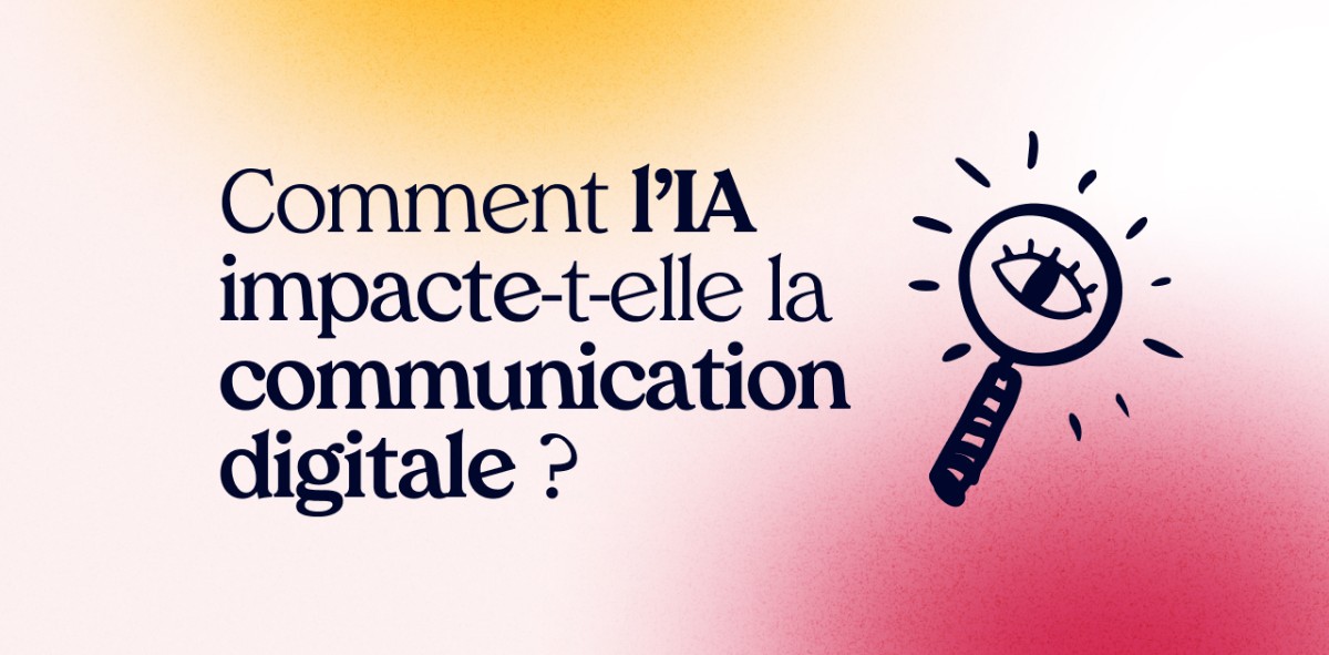 Comment-lIA-impacte-t-elle-la-communication-digitale